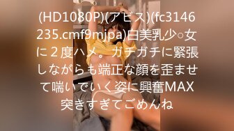 (HD1080P)(アビス)(fc3146235.cmf9mjpa)白美乳少○女に２度ハメ。ガチガチに緊張しながらも端正な顔を歪ませて喘いでいく姿に興奮MAX突きすぎてごめんね