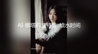 STP24546 吹箫姐妹花，颜值不错的骚妹子成了小哥重点关注对象，露脸抠逼粉嫩特写展示，让小哥后入大屁股爆草射了一臀 VIP2209