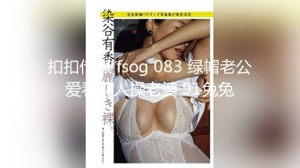 【国产AV荣耀??推荐】麻豆传媒最新女神乱爱系列-扭动细腰激情碰撞之娜样的触觉 白虎女神沈娜娜 高清720P原版首发