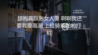 “小母狗我操死你”极品骚逼高颜值美臀少妇骚语操穴拉丝，四个多小时超长时间爽撸