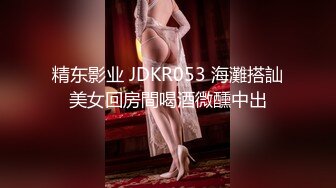   肉嘟嘟的奶胸妹子和纹身男友无套，卖力口再超多姿势角度操逼