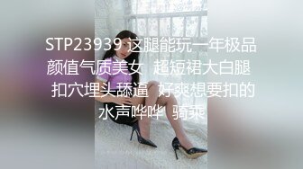 【专淫来客女客人】，打着按摩推油的旗号，把小少妇摸个遍