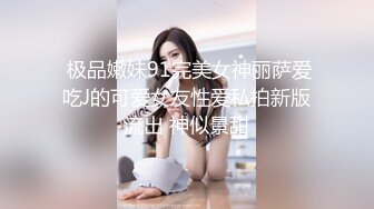 每次碰到技术好的少妇就忍不住，2个孩子了