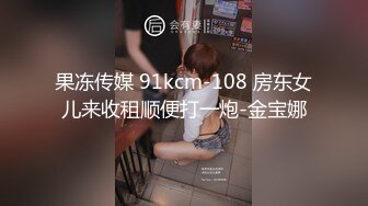 【高能❤️预警】超甜美可爱娃娃脸CD萌妹 Lua开档死水库圆润翘臀 紧致嫩菊被大粗屌猛肏 酥麻顶撞前例腺地狱高潮爆射